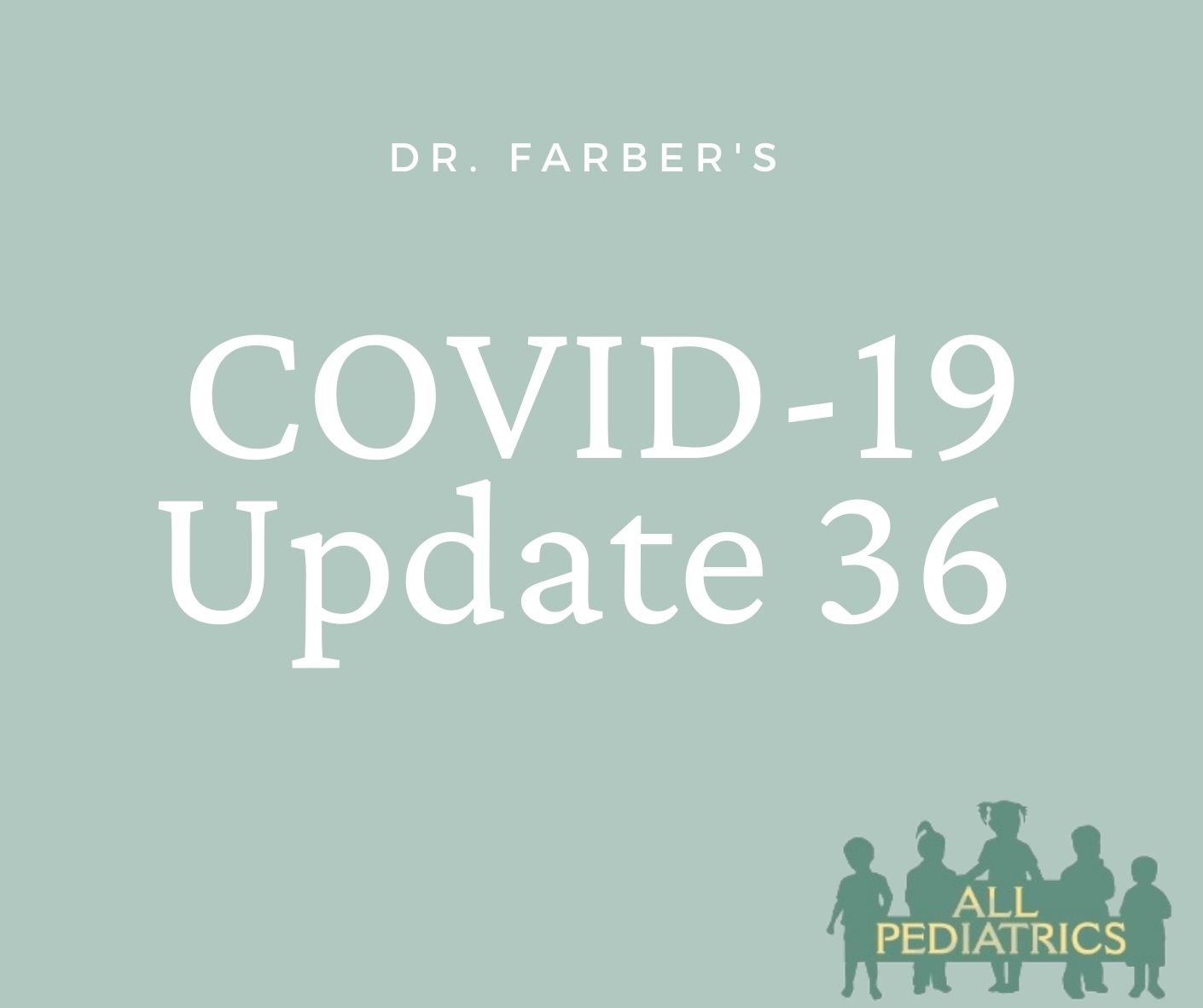 Dr. Farber's COVID-19 Update.